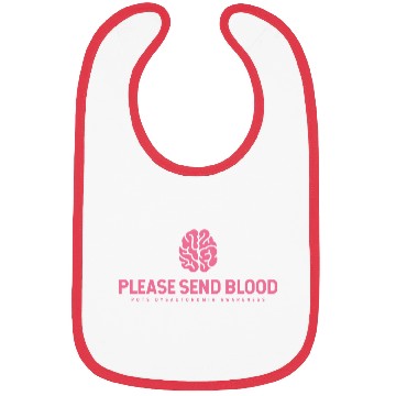 Discover Please Send Blood POTS Dysautonomia Awareness Bibs