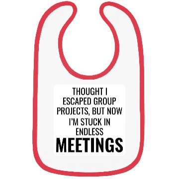 Discover Work Memes Office-Humor Workplace Funny Bibs