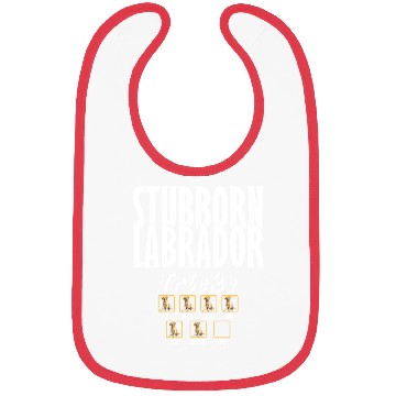 Discover Labrador STUBBORN LABRADOR Retriever Dogs Bibs