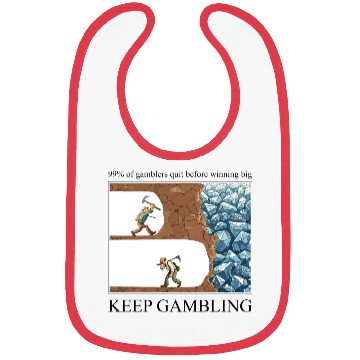 Discover Funny Keep Gambling inspirational Meme Sarcastic Bibs