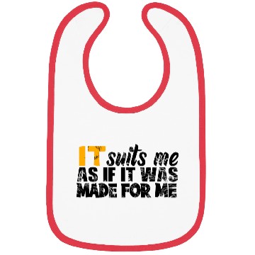 Discover It suits me as if it was made for me Bibs
