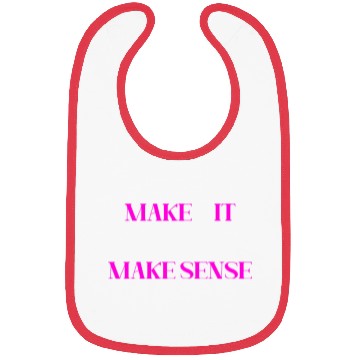 Discover MAKE IT MAKE SENSE (PINK PRINT) Bibs