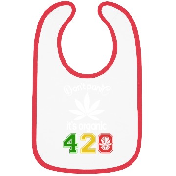 Discover Hilarious 420 Do Not Panic it's organic Bibs