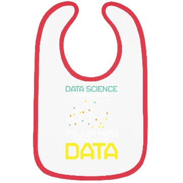 Discover Data Science It's Not Magic It's Just Math Data Bibs