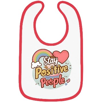 Discover Stay positive people Bibs