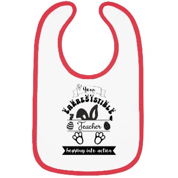 Discover Earresistible Teacher Easter Hopping into Action Bibs