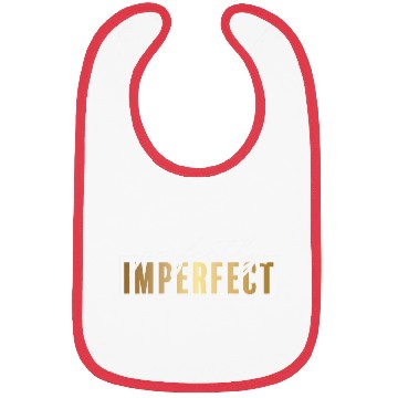 Discover Perfectly Imperfect (white) Bibs