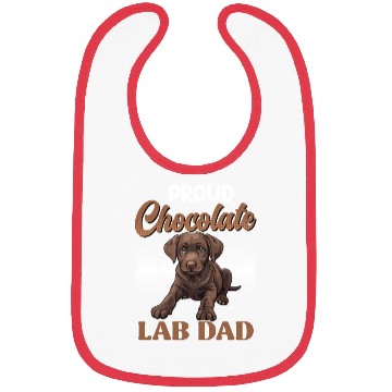 Discover Labrador Owner PROUD CHOCOLATE LAB LAB DAD Bibs