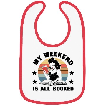 Discover My weekend is all booked Bibs