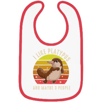 Discover I Like Platypus And Maybe 3 People Bibs