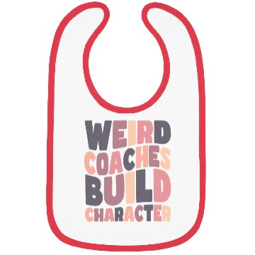 Discover Weird Coaches Build Character Coach Bibs