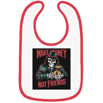 Discover Make Money Not Friends Bibs