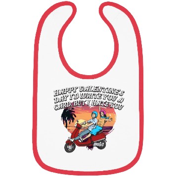 Discover Id Write a Card but I Hate You Funny Valentines Da Bibs