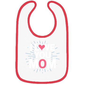Discover I Love You Mom Bibs