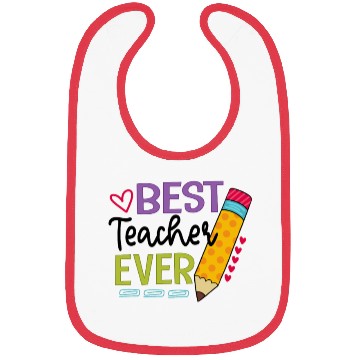 Discover Best Teacher Ever Teaching Pensil Bibs