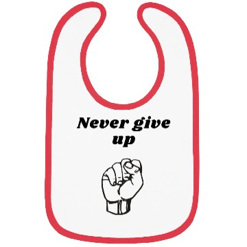 Discover Never give up Bibs