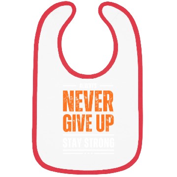 Discover Black and Orange Typography Never Give Up Stay Bibs