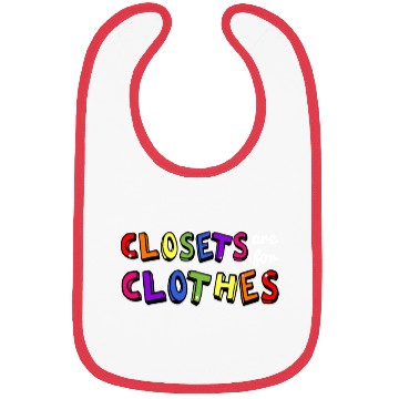 Discover LGBTQ Closets Are For Clothes Bibs