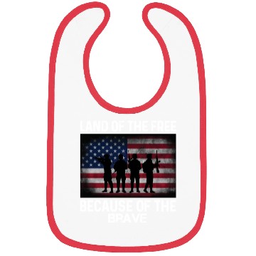 Discover Land of the free because of the brave Bibs