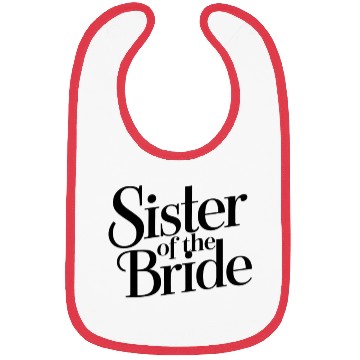 Discover Sister Of The Bride Special Day Gathering Bibs