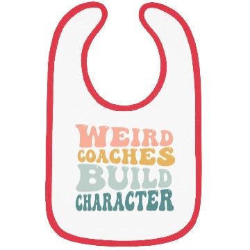 Discover Weird Coaches Build Character Coach Bibs