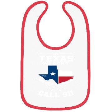 Discover Texas We Don't Call 911 Bibs