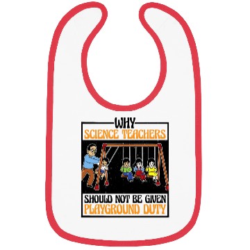 Discover Teachers Should Not Be Given Playground Duty 16 Bibs