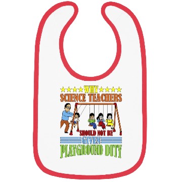 Discover Teachers Should Not Be Given Playground Duty 15 Bibs