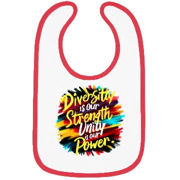 Discover Diversity is our strength Unity is our Power Bibs
