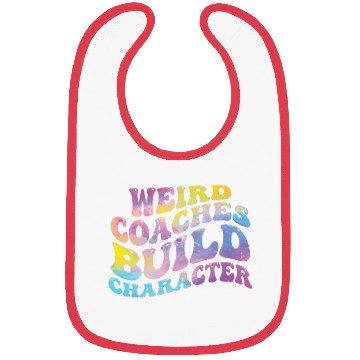 Discover Weird Coaches Build Character Coach Bibs
