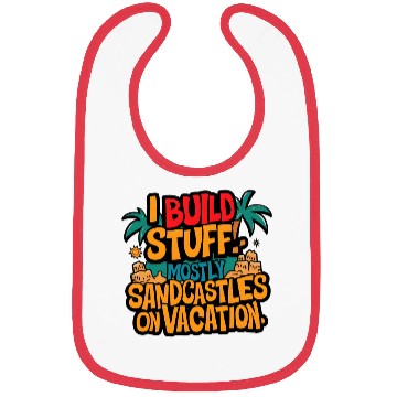 Discover Funny Sandcastle Builder on Vacation Typographic Bibs