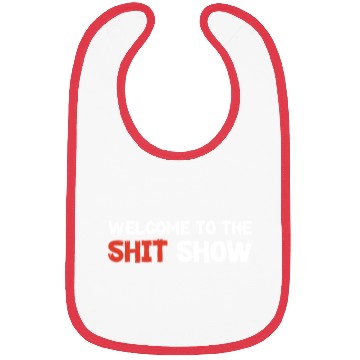 Discover Welcome To The Shit Show Bibs