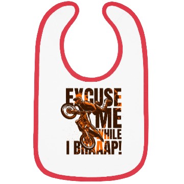 Discover Excuse Me While I Braaap Motorcycle Racing Riders Bibs