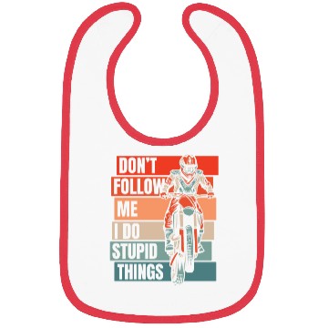 Discover Don't Follow Me I Do Stupid Things Racing Riders Bibs