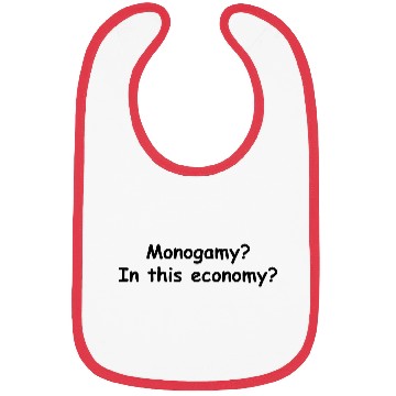 Discover Monogamy? In This Economy? Bibs