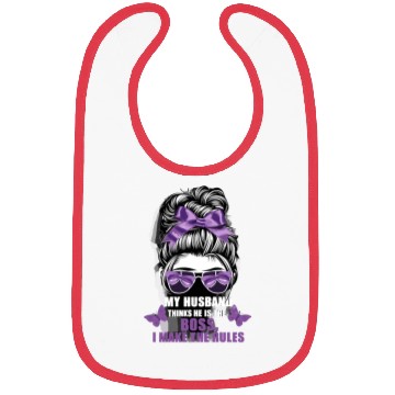 Discover My Husband Thinks He Is The Boss I Make The Rules Bibs