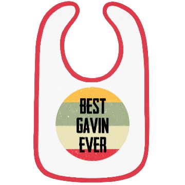 Discover Best Gavin Ever Bibs
