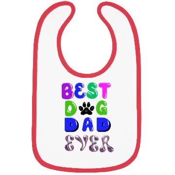 Discover Best dog dad ever Bibs