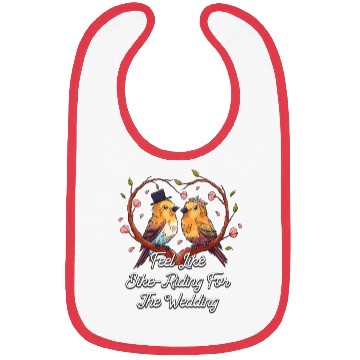 Discover Feel Like Bike Riding For The Wedding Engagement Bibs