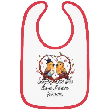 Discover Sleeping With The Same Person Marriage Wedding Mar Bibs