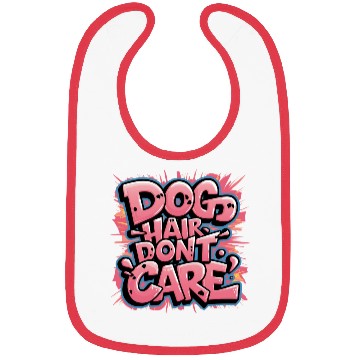 Discover Dog Hair, Don't Care Bibs
