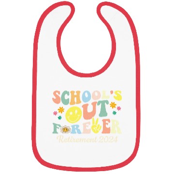 Discover School s Out Forever Gifts Retired Teacher Bibs