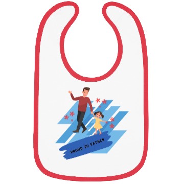 Discover proud to fathere Bibs