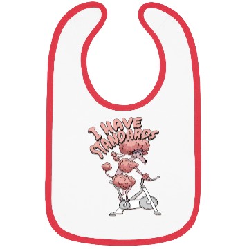 Discover I Have Standards Puppy Mom Dog Owner Dog Dad Bibs