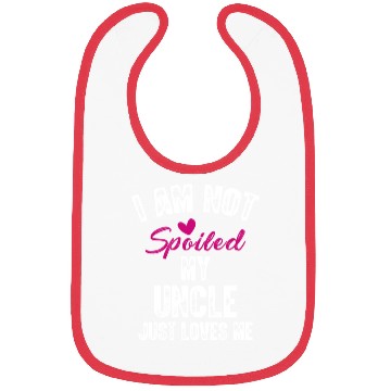 Discover I'm Not Spoiled My Uncle Loves Me Funny Family Bibs