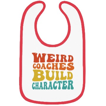 Discover Weird Coaches Build Character Coach Bibs