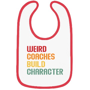 Discover Weird Coaches Build Character Coach Bibs