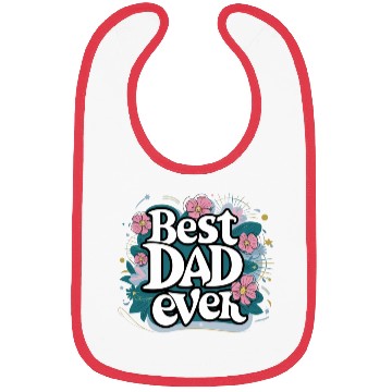 Discover Best DAD Ever Bibs