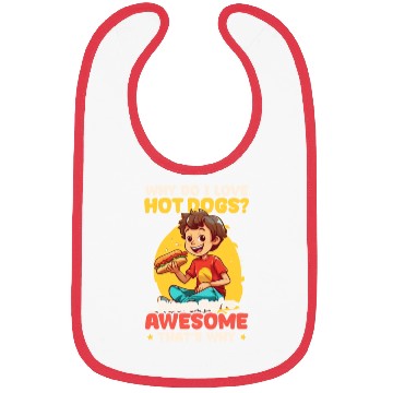 Discover Hot Dog Because They're Awesome Bibs