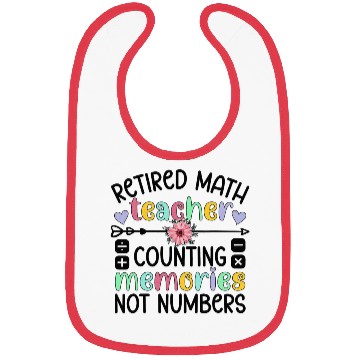 Discover Retired Math Teacher Memories Retirement Math Bibs